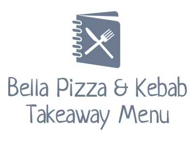 Bella Pizza & Kebab Takeaway Menu